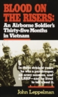 Image for Blood on the Risers : An Airborne Soldier&#39;s Thirty-five Months in Vietnam