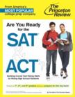 Image for Are you ready for the SAT &amp; ACT?  : building crucial test-taking skills for rising high school students