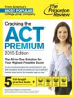 Image for Cracking the Act Premium Edition with 8 Practice Tests
