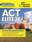 Image for Act Elite 36 : Advanced Prep to Score a Perfect 36