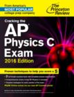 Image for Cracking The Ap Physics C Exam, 2016 Edition
