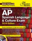 Image for Cracking The Ap Spanish Language &amp; Culture Exam With Audio Cd, 2016 Edition