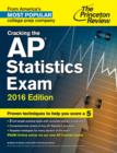 Image for Cracking The Ap Statistics Exam, 2016 Edition