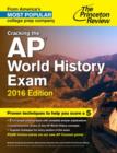 Image for Cracking The Ap World History Exam, 2016 Edition