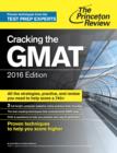 Image for Cracking the GMAT with 2 Computer-Adaptive Practice Tests, 2016 Edition.