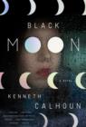 Image for Black Moon: A Novel