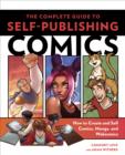 Image for Complete Guide to Self-Publishing Comics: How to Create and Sell Comic Books, Manga, and Webcomics