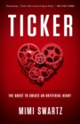 Image for Ticker: The Quest to Create an Artificial Heart
