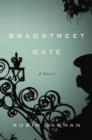 Image for Bradstreet Gate: A Novel