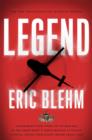 Image for Legend  : a harrowing story from the Vietnam War of one of Green Beret&#39;s heroic mission to rescue a Special Forces team caught behind enemy lines
