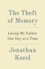 Image for Theft of Memory: Losing My Father, One Day at a Time