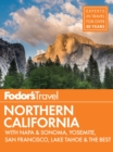Image for Fodor&#39;s Northern California: with Napa &amp; Sonoma, Yosemite, San Francisco, Lake Tahoe &amp; the Best Road Trips : 14