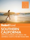 Image for Fodor&#39;s Southern California: with Los Angeles, San Diego, the Central Coast &amp; the Best Road Trips : 15