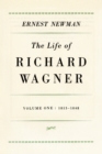 Image for Life of Richard Wagner, Volume 1: 1813-1848