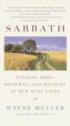 Image for Sabbath: restoring the sacred rhythm of rest