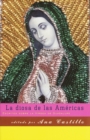 Image for La diosa de las Americas: Escritos sobre la Virgen de Guadalupe