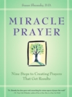 Image for Miracle Prayer: Nine Steps to Creating Prayers That Get Results