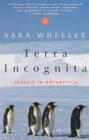 Image for Terra Incognita: Travels in Antarctica