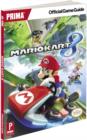 Image for Mario Kart 8 : Prima&#39;s Official Game Guide