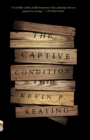 Image for Captive Condition: A Novel