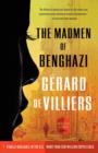 Image for Madmen of Benghazi: A Malko Linge Novel