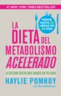 Image for La dieta de metabolismo acvelerado: Come mas, pierde mas