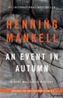Image for Event in Autumn: A Kurt Wallander Mystery