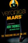 Image for Veronica Mars: An Original Mystery by Rob Thomas: The Thousand-Dollar Tan Line