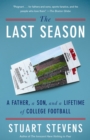 Image for The last season  : a father, son, and an autumn of college football