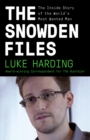 Image for Snowden Files: The Inside Story of the World&#39;s Most Wanted Man