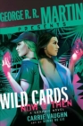 Image for George R. R. Martin Presents Wild Cards: Now and Then