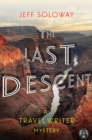 Image for Last Descent: A Travel Writer Mystery