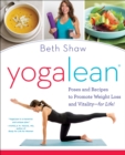 Image for YogaLean  : poses and recipes to promote weight loss and vitality for life!