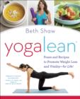 Image for YogaLean: Poses and Recipes to Promote Weight Loss and Vitality-for Life!