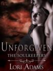 Image for Unforgiven: A Soulkeepers Novel