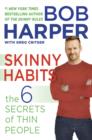 Image for Skinny habits: the six secret behaviors of thin people