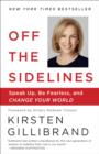 Image for Off the Sidelines: Raise Your Voice, Change the World