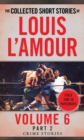 Image for The Collected Short Stories of Louis L&#39;Amour, Volume 6, Part 2