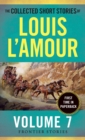 Image for The Collected Short Stories of Louis L&#39;Amour, Volume 7