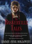 Image for Baskerville Tales (Short Stories): The Adventure of the Wollaston Ritual, The Strange and Alarming Courtship of Miss Imogen Roth, The Steamspinner Mutiny