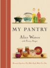 Image for My Pantry: Homemade Ingredients That Make Simple Meals Your Own