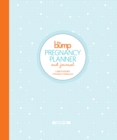 Image for The Bump Pregnancy Planner &amp; Journal
