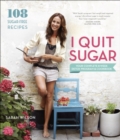 Image for I Quit Sugar: Your Complete 8-Week Detox Program and Cookbook