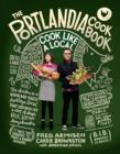 Image for Portlandia Cookbook: Cook Like a Local