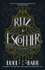 Image for Ritz and Escoffier: The Hotelier, The Chef, and the Rise of the Leisure Class