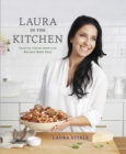 Image for Laura in the Kitchen: Favorite Italian-American Recipes Made Easy