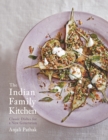 Image for Indian Family Kitchen: Classic Dishes for a New Generation