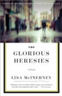 Image for The glorious heresies: a novel
