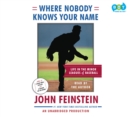 Image for Where Nobody Knows Your Name: Life In the Minor Leagues of Baseball