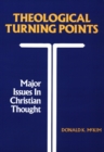 Image for Theological Turning Points : Major Issues in Christian Thought